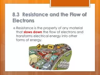 8.3 Resistance and the Flow of Electrons