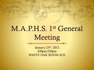 M.A.P.H.S. 1 st General Meeting