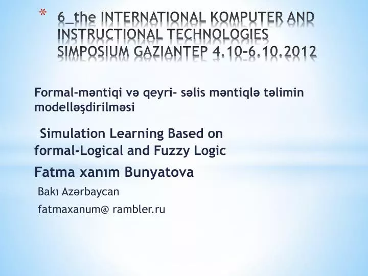 6 the international komputer and instructional technologies simposium gaziantep 4 10 6 10 2012