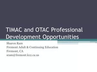 TIMAC and OTAC Professional Development Opportunities