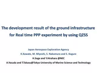 Japan Aerospace Exploration Agency K.Kawate , M. Miyoshi, S. Nakamura and S . Kogure