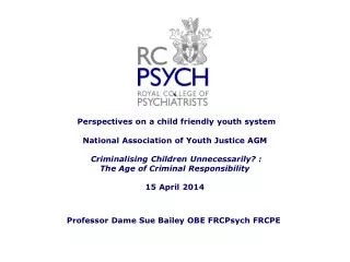 Professor Dame Sue Bailey OBE FRCPsych FRCPE