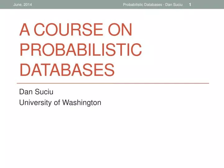 a course on probabilistic databases