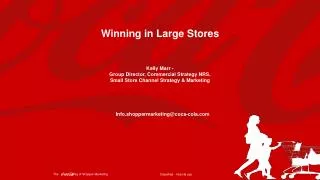 Winning in Large Stores