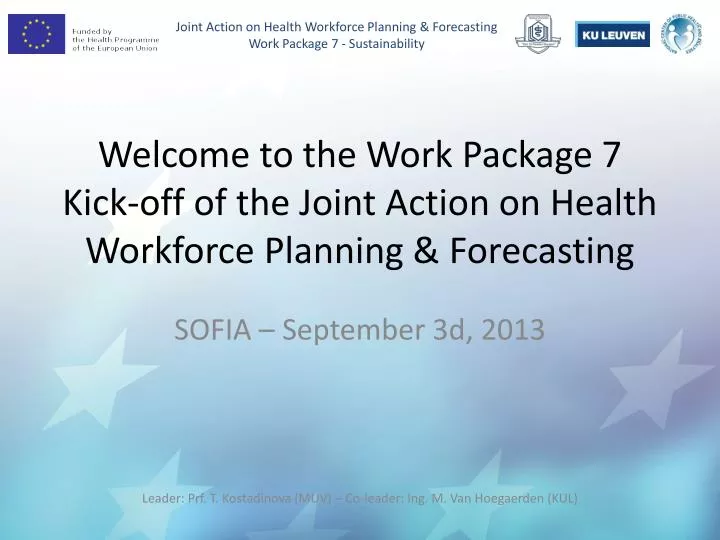 welcome to the work package 7 kick off of the joint action on health workforce planning forecasting