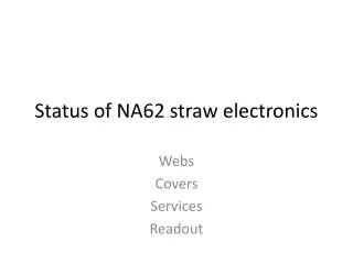 Status of NA62 straw electronics