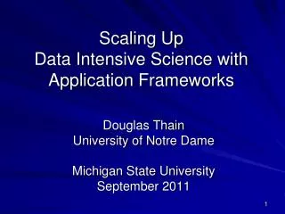 Scaling Up Data Intensive Science with Application Frameworks