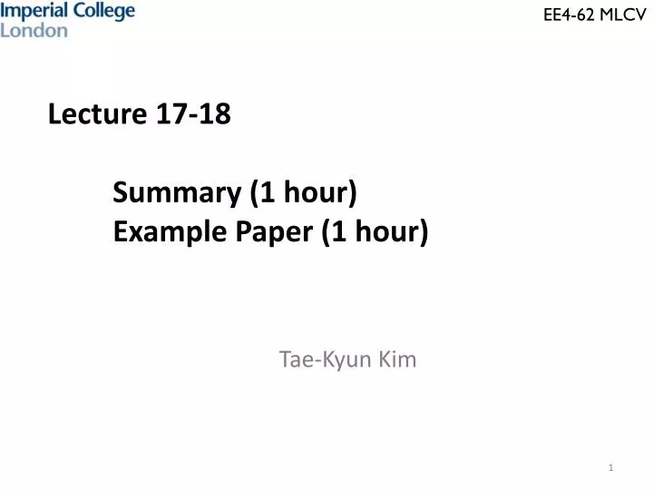 lecture 17 18 summary 1 hour example paper 1 hour