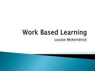 Work Based Learning