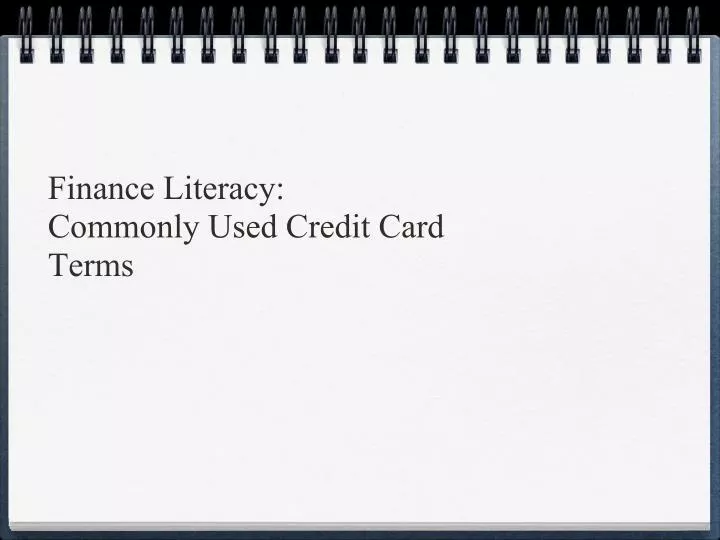 finance literacy commonly used credit card terms