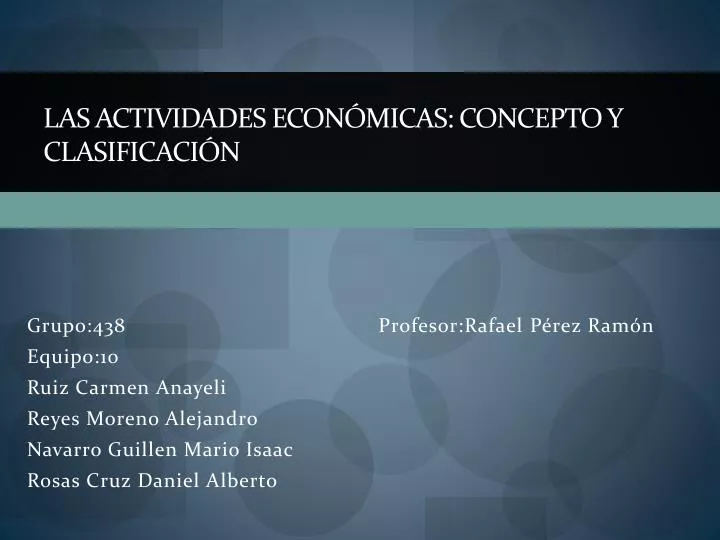 PPT - Las Actividades Económicas: Concepto Y Clasificación PowerPoint ...