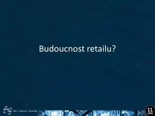 budoucnost retailu