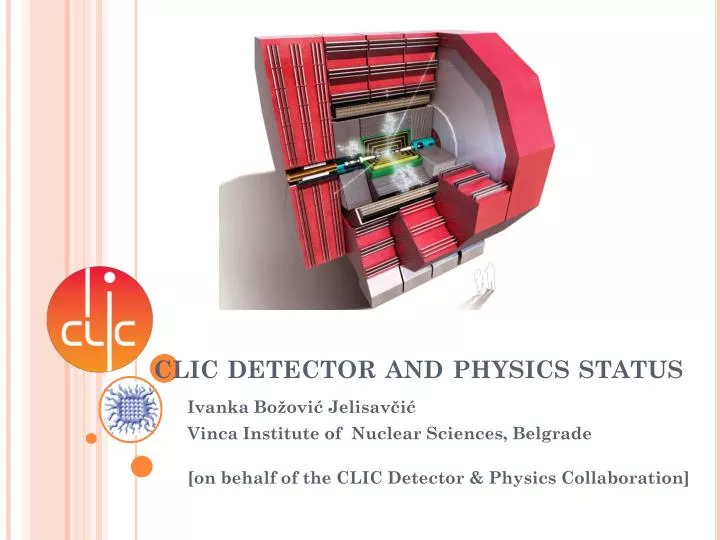 clic detector and physics status