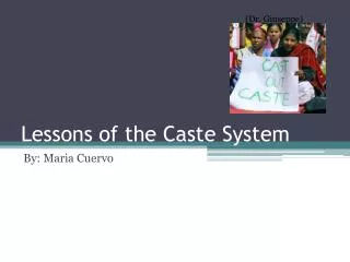 Lessons of the Caste System