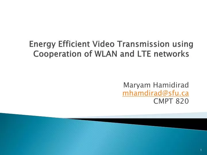 energy efficient video transmission using cooperation of wlan and lte networks