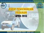 RAPAT PENGENDALIAN PROGRAM APRIL 2013 - slide 1
