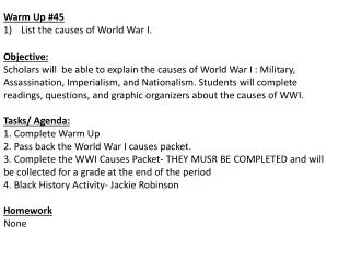 Warm Up #45 List the causes of World War I.