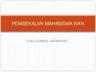 pembekalan mahasiswa kkn