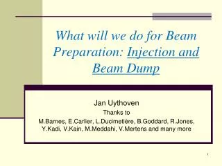 What will we do for Beam Preparation: Injection and Beam Dump