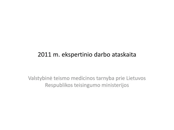 2011 m ekspertinio darbo ataskaita