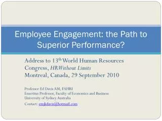 Employee Engagement: the Path to Superior Performance?