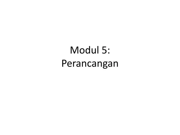 modul 5 perancangan