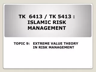 TK 6413 / TK 5413 : ISLAMIC RISK MANAGEMENT