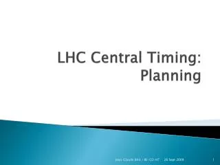 LHC Central Timing: Planning