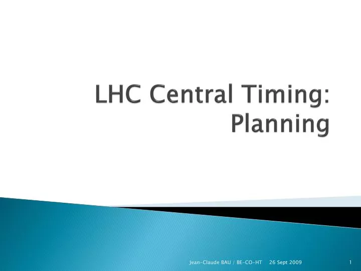 lhc central timing planning