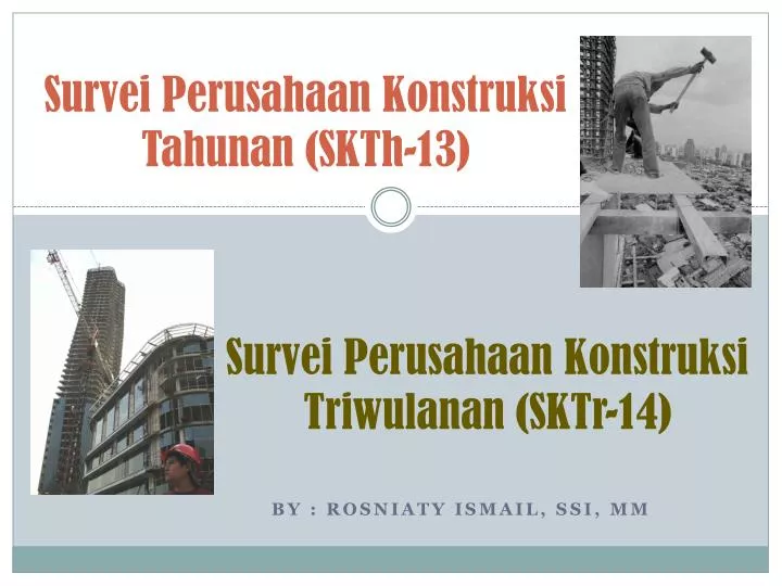 survei perusahaan konstruksi tahunan skth 13