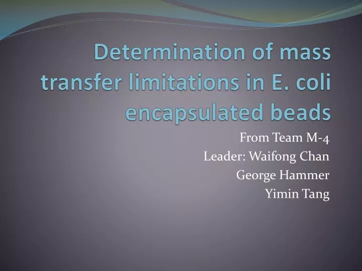 determination of mass transfer limitations in e coli encapsulated beads