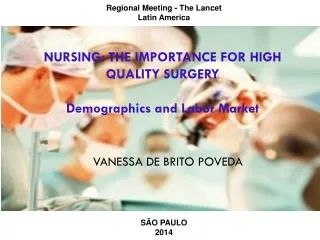 NURSING: THE IMPORTANCE FOR HIGH QUALITY SURGERY Demographics and Labor Market