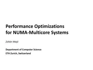 Performance Optimizations for NUMA-Multicore Systems