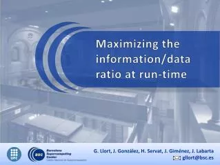 Maximizing the information/data ratio at run-time
