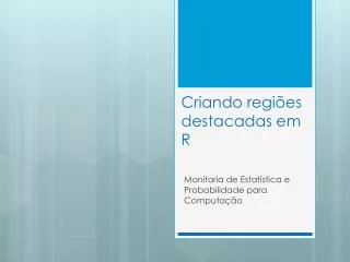 criando regi es destacadas em r