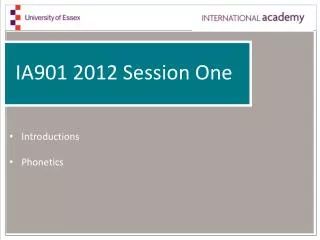 IA901 2012 Session One