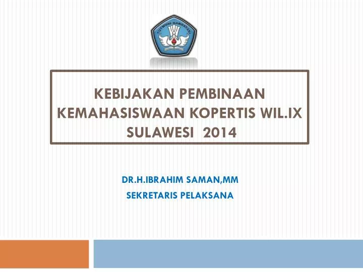 kebijakan pembinaan kemahasiswaan kopertis wil ix sulawesi 2014