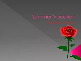 Summer Vacation