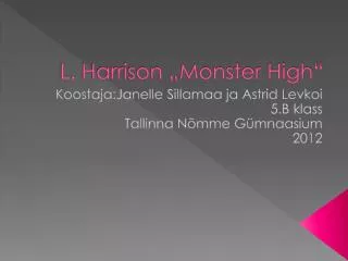 l harrison monster high