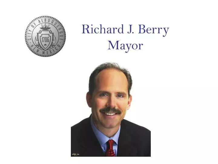 richard j berry mayor