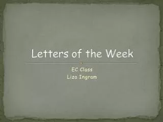 Letters of the Week