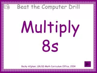 Multiply 8s