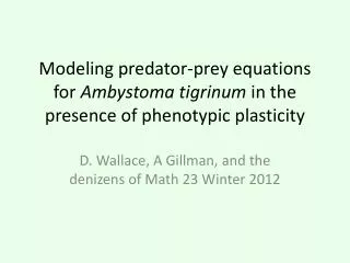 Modeling predator-prey equations for Ambystoma tigrinum in the presence of phenotypic plasticity