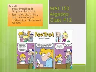MAT 150 Algebra Class #12