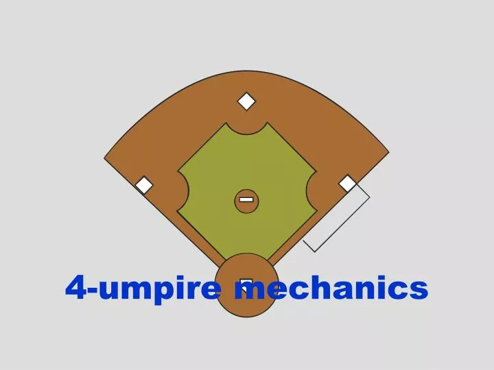 4 umpire mechanics
