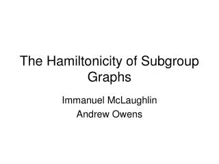 The Hamiltonicity of Subgroup Graphs