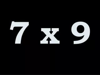 7 x 9
