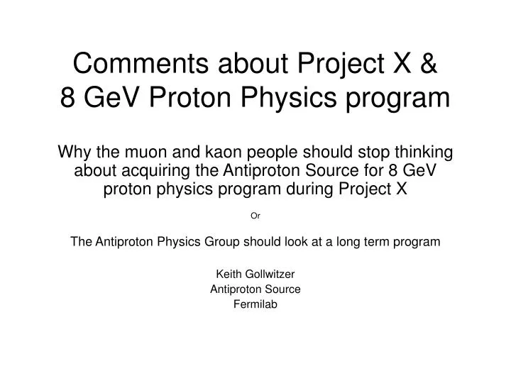 comments about project x 8 gev proton physics program