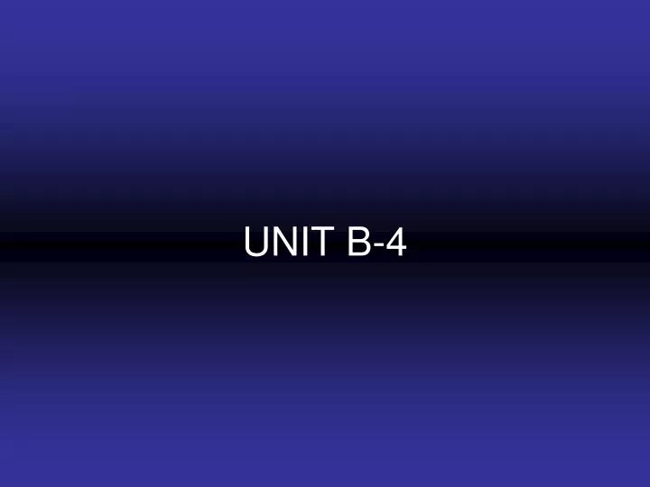 unit b 4
