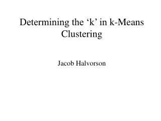 Determining the ‘k’ in k-Means Clustering